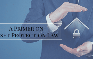 A Primer on Asset Protection Law