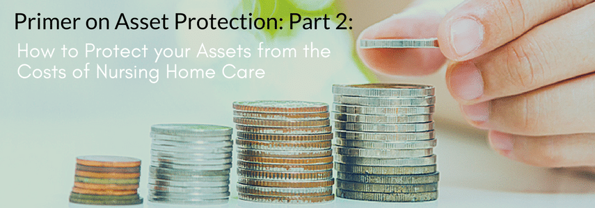 how-to-protect-your-assets-from-the-costs-of-nursing-home-care