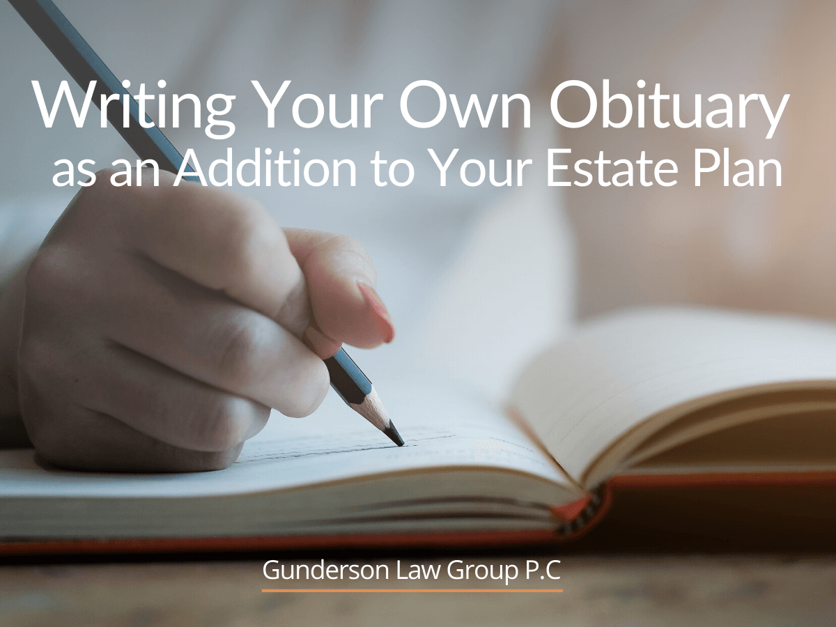 Writing Your Own Obituary as an Addition to Your Estate Plan