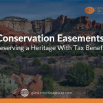Conservation Easements Preserving a Heritage With Tax Benefits