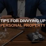 Tips for Divvying Up Personal Property