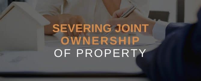 Severing Joint Ownership Of Property