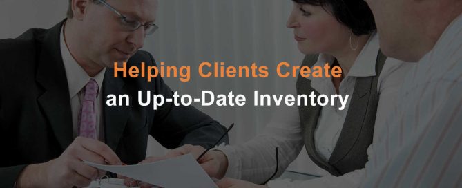 Helping Clients Create an up to date inventory
