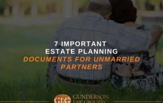 7 Important Estate Planning Documents For Unmarried Partners
