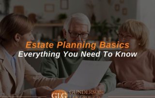 Estate Planning Basics: Everything You Need To Know