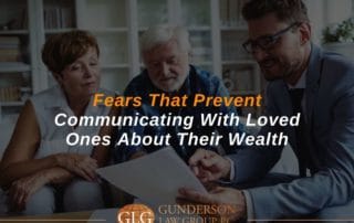 Fears That Prevent Communicating With Loved Ones About Their Wealth