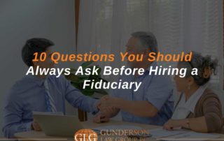 10 Questions You Should Always Ask Before Hiring a Fiduciary
