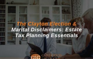 The Clayton Election & Marital Disclaimers Estate Tax Planning Essentials