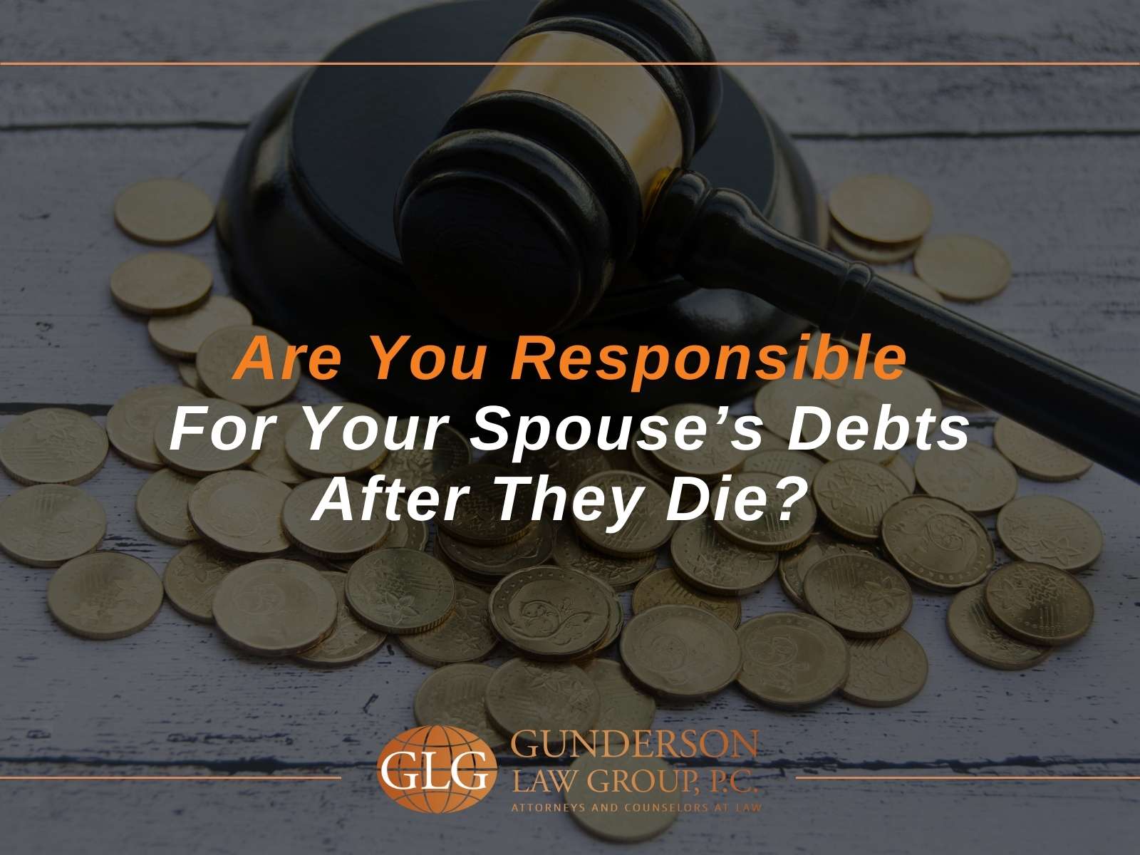 Dealing with spouse’s debts with an estate administration attorney