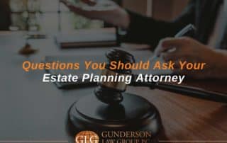 Questions You Should Ask Your Estate Planning Attorney