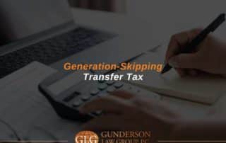 Generation-Skipping Transfer Tax