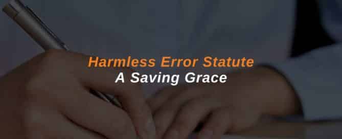 Harmless Error Statute — A Saving Grace