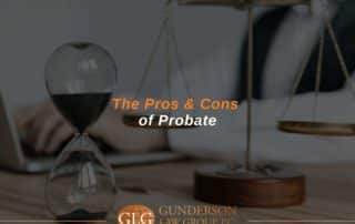 The Pros & Cons of Probate