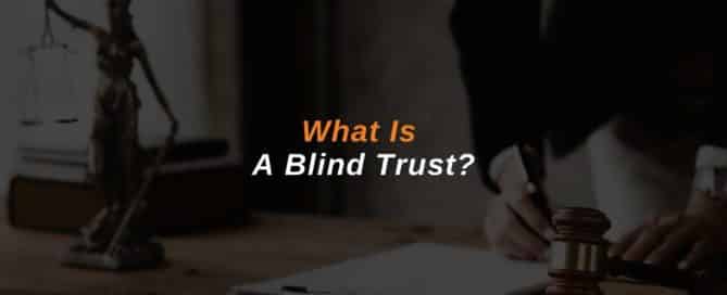 What is a Blind Trust?