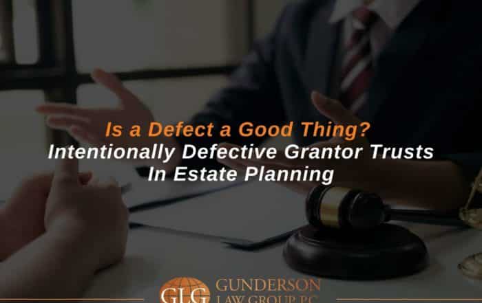 Is a Defect a Good Thing? Intentionally Defective Grantor Trusts in Estate Planning