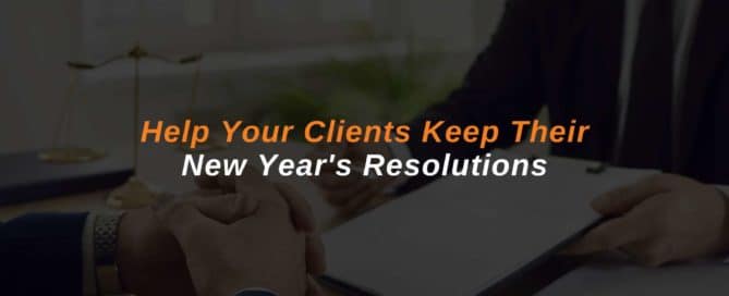 Help Your Clients Keep Their New Year’s Resolutions