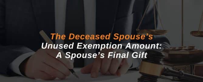 The Deceased Spouse’s Unused Exemption Amount A Spouse’s Final Gift