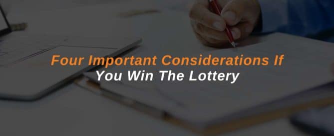 Four Important Considerations If You Win The Lottery