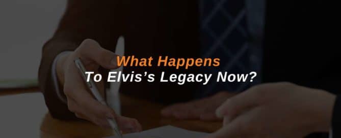 What Happens To Elvis's Legacy Now?