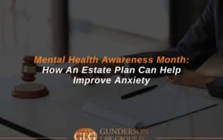 Mental Health Awareness Month: How An Estate Plan Can Help Improve Anxiety