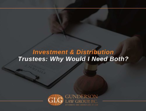 Investment & Distribution Trustees: Why Would I Need Both?