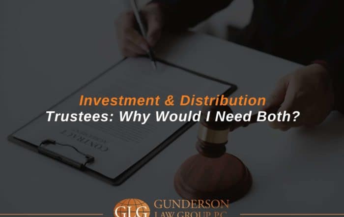 Investment & Distribution Trustees Why Would I Need Both