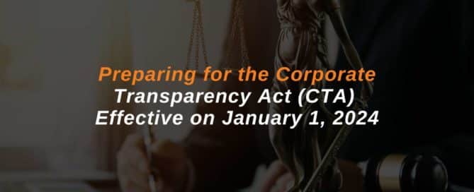 Preparing for the Corporate Transparency Act (CTA) Effective on January 1, 2024