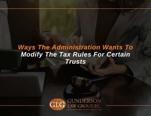 Ways The Administration Wants To Modify The Tax Rules For Certain Trusts