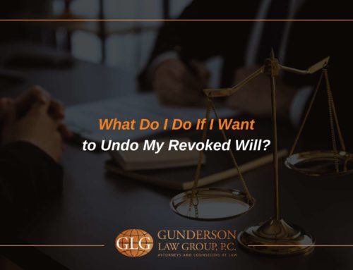 What Do I Do If I Want to Undo My Revoked Will?