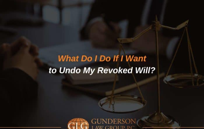What Do I Do If I Want to Undo My Revoked Will?