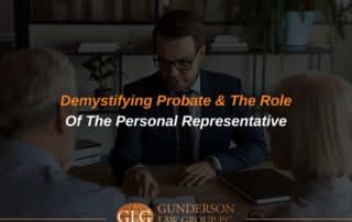 Demystifying Probate & the Role Of The Personal Representative