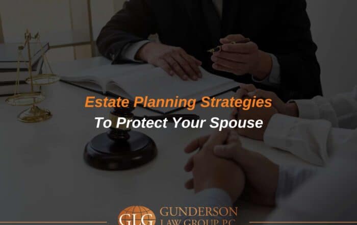 Estate Planning Strategies To Protect Your Spouse