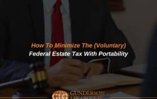 How To Minimize The (Voluntary) Federal Estate Tax With Portability