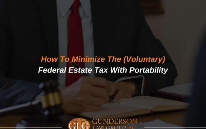How To Minimize The (Voluntary) Federal Estate Tax With Portability
