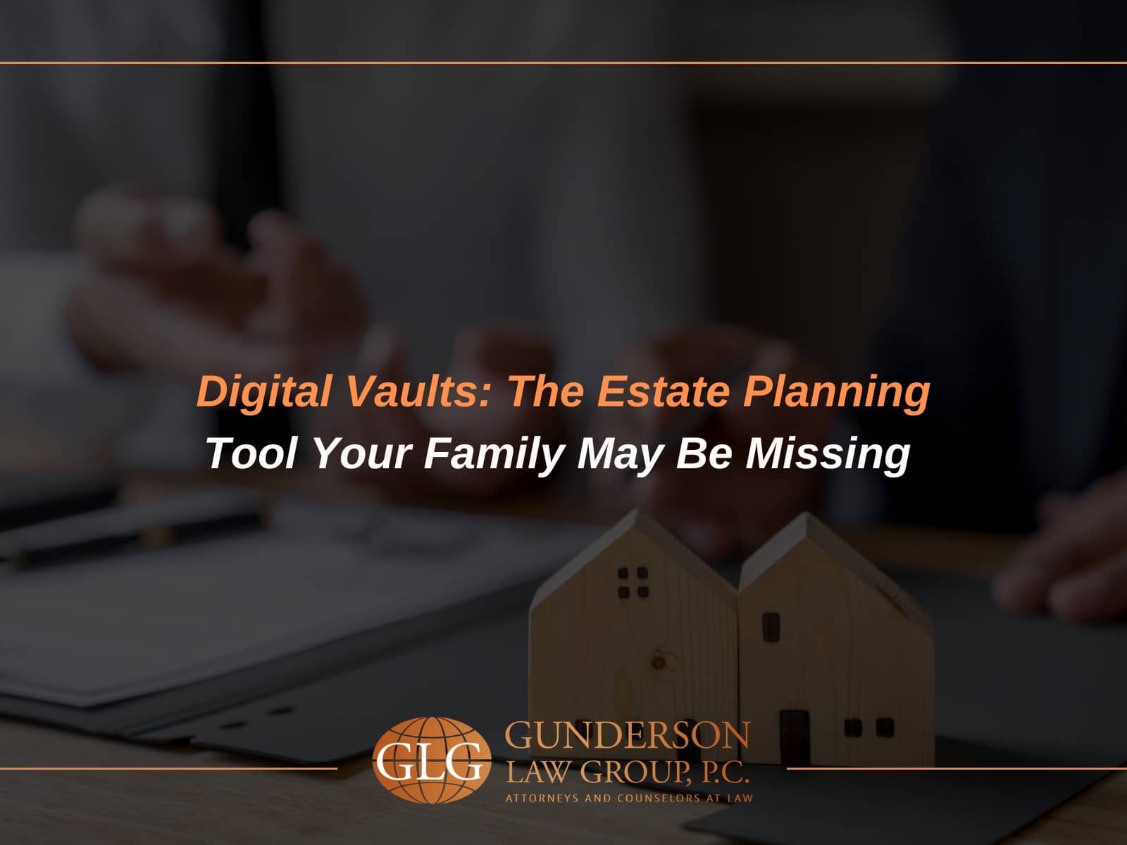 Digital Vaults: The Estate Planning Tool Your Family May Be Missing